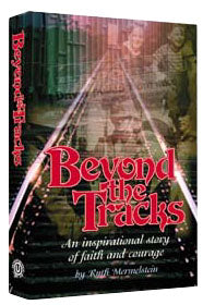 Beyond The Tracks — by Ruth Mermelstein | Judaica Square Lakewood