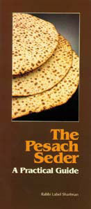 The Pesach Seder Guide — by Rabbi Label Sharfman | Judaica Square Lakewood