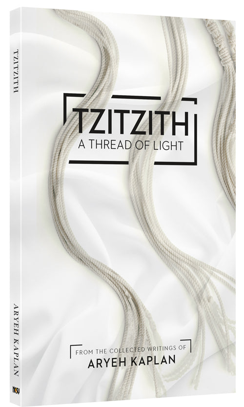 Tzitzith — by Rabbi Aryeh Kaplan | Judaica Square Lakewood