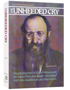 The Unheeded Cry — by Abraham Fuchs | Judaica Square Lakewood