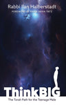 Think Big: Torah Path for Teenage Male — front cover hardcover | Judaica Square Lakewood