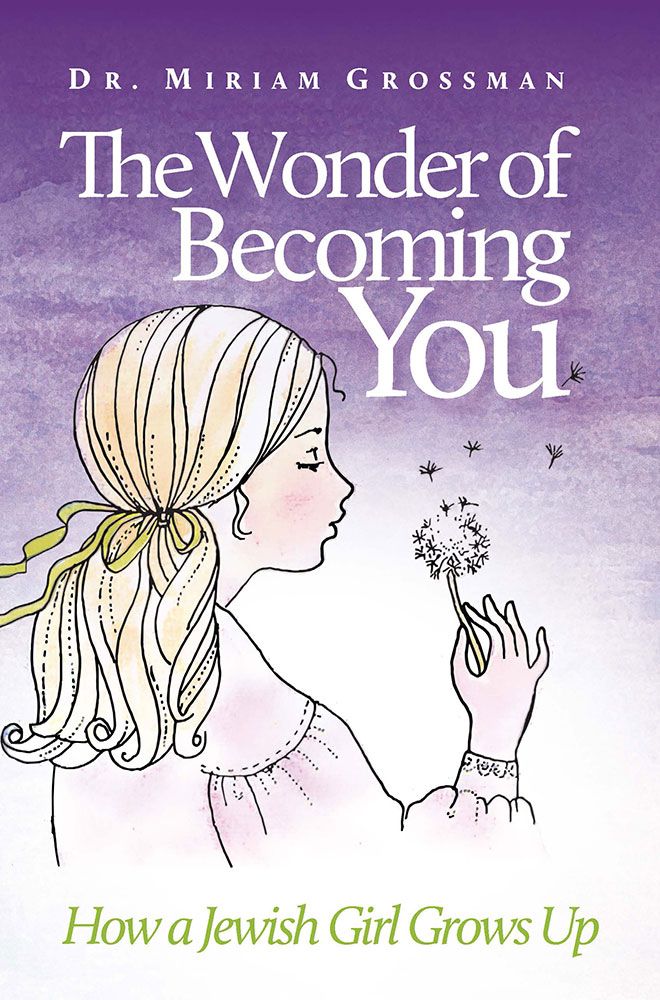 Front cover of The Wonder of Becoming You by Dr. Miriam Grossman, hardcover edition
