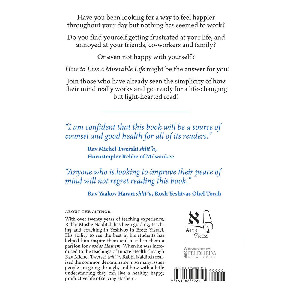 Back cover of How to Live a Miserable Life by Rabbi Moshe Naiditch, with the summary and barcode