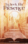 To Seek His Presence — front cover hardcover | Judaica Square Lakewood