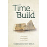 A Time to Build: Torah Insights — front cover | Judaica Square Lakewood