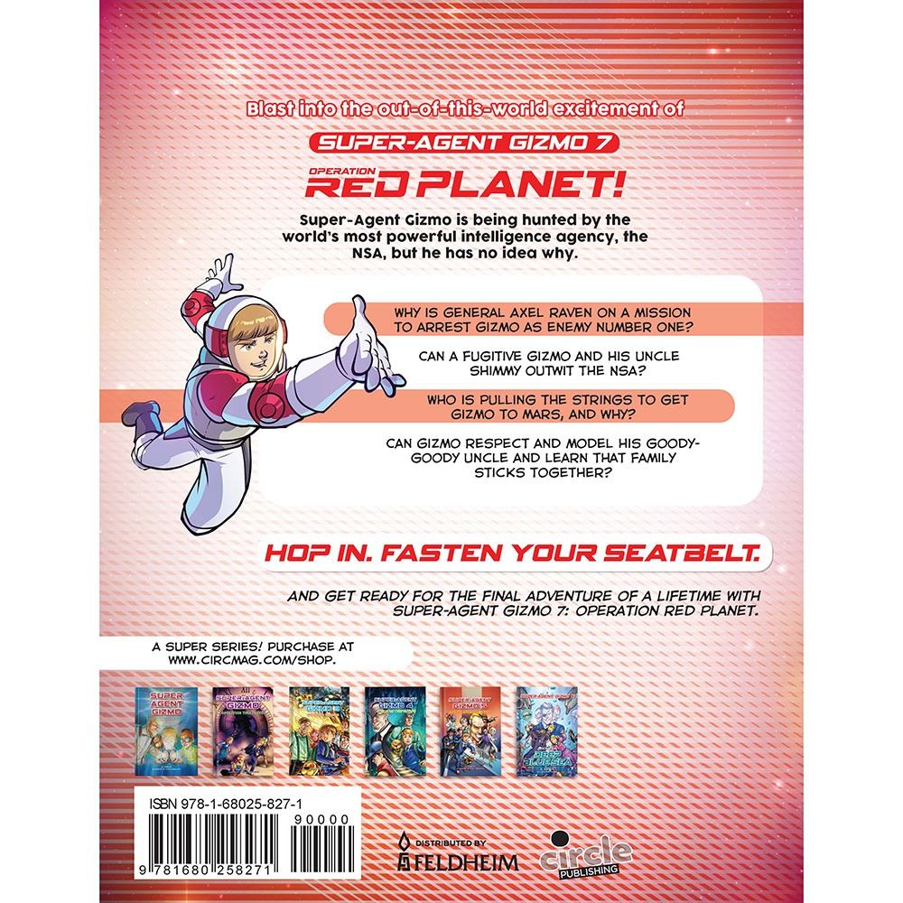 Back cover of Super Agent Gizmo #7: Operation Red Planet (Comic) by A. Dweck, with the summary and barcode