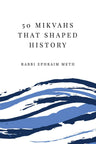 50 Mikvahs that Shaped History — front cover hardcover | Judaica Square Lakewood