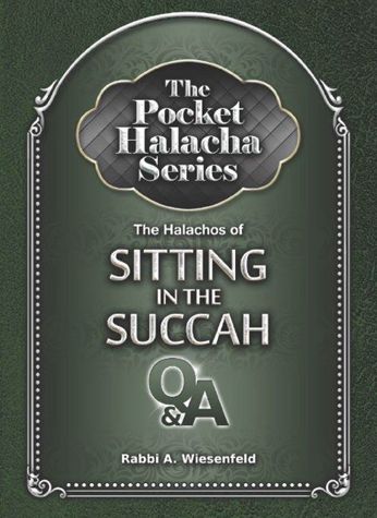 Pocket Halacha: Halachos of Sitting in the Succah — cover | Judaica Square Lakewood