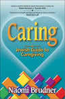 Caring: a Jewish Guide To Caregiving — 3D view hardcover | Judaica Square Lakewood