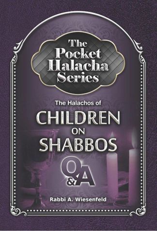Pocket Halacha: Halachos of Children on Shabbos — front cover Softcover | Judaica Square Lakewood