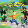 Avi, The Happiest Boy Alive (hard) — front cover hardcover | Judaica Square Lakewood