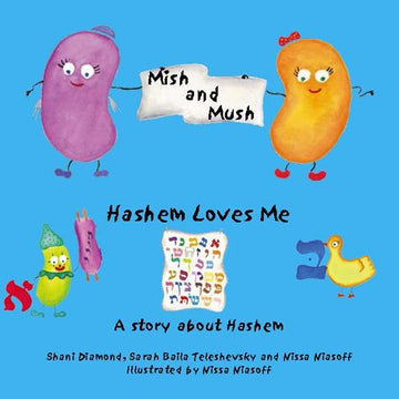Mish & Mush, Hashem Loves Me (lt blue)