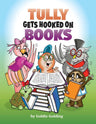 Tully Gets Hooked on Books — front cover hardcover | Judaica Square Lakewood