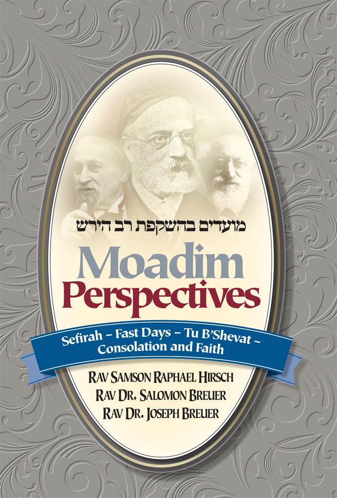 Moadim Perspectives Volume 4: Sefirah, Fast Days, Tu B'Shevat — Rav Samson Raphael Hirsch (Hardcover, Feldheim)