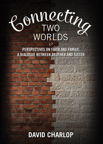 Connecting Two Worlds — front cover hardcover | Judaica Square Lakewood