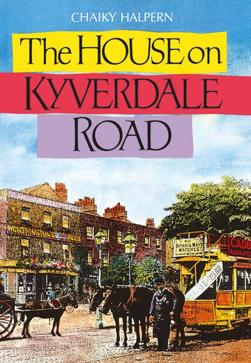 Cover of The House on Kyverdale Road by Chaiky Halpern, paperback edition