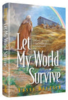 Let My World Survive — front cover hardcover | Judaica Square Lakewood