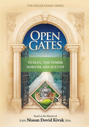 Open Gates: Elul,Yoamim Noraim, Succos — front cover hardcover | Judaica Square Lakewood