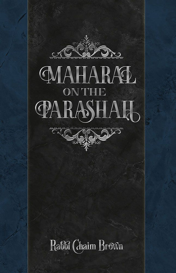 Maharal on the Parsha (hardcover)