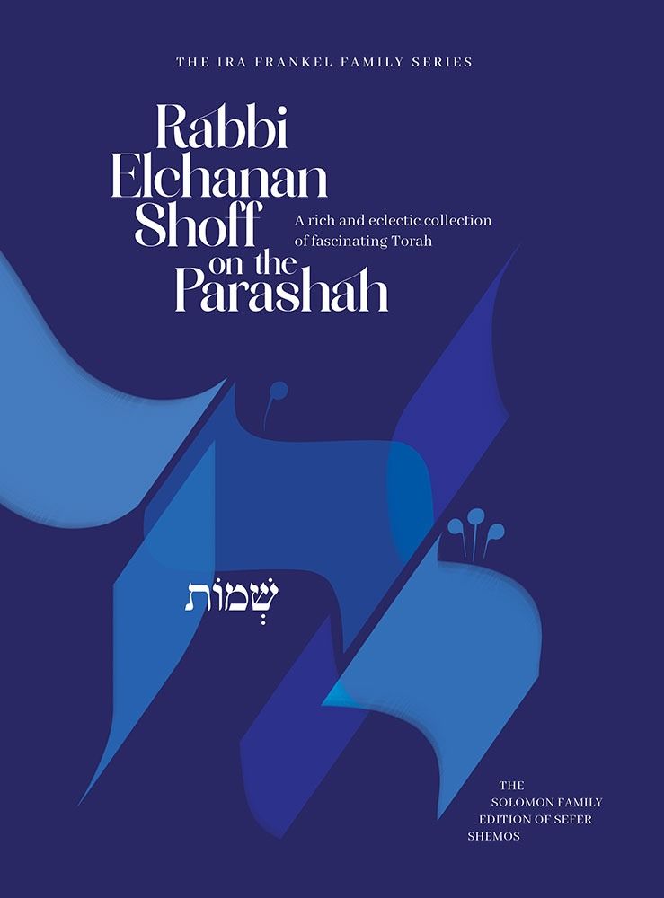 R' Elchanan Shoff on Parashah, Shemos