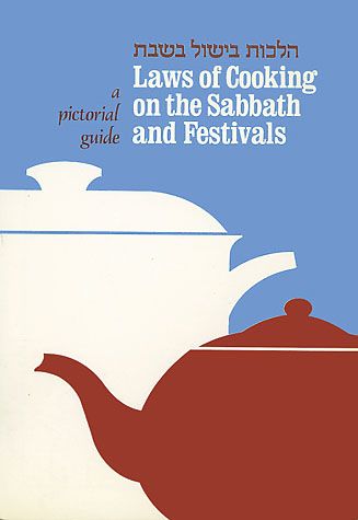 Laws of Cooking on Sabbath & Festivals