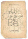 The Choice to Be — front cover hardcover | Judaica Square Lakewood