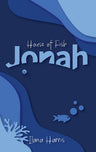 House of Fish - Jonah — front cover hardcover | Judaica Square Lakewood