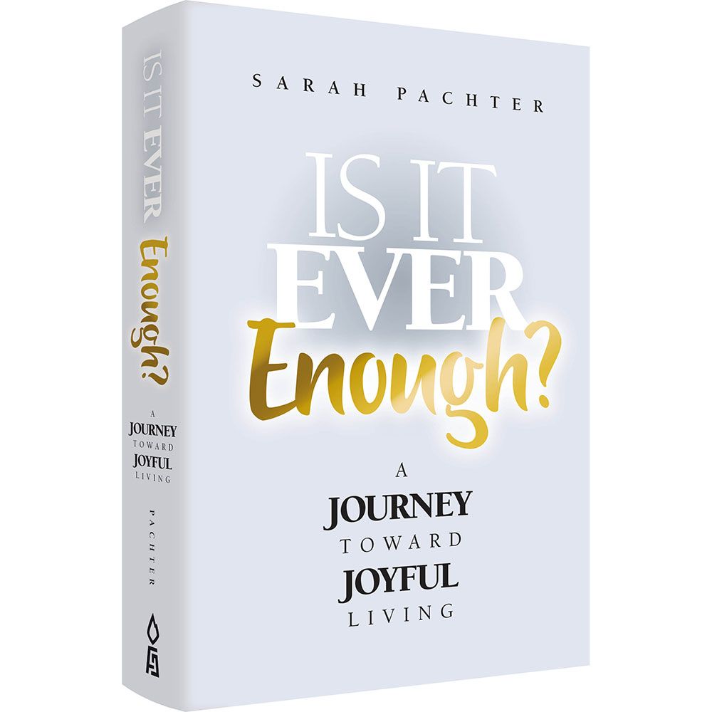 3D view of Is It Ever Enough? A Journey Toward Joyful Living by Sarah Pachter