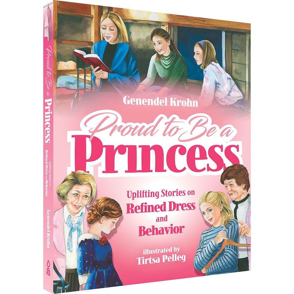 3D view of Proud to Be a Princess: Uplifting Stories on Refined Dress and Behavior by Genendel Krohn, hardcover edition