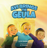Avi Brings the Geula — front cover hardcover | Judaica Square Lakewood