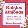 Raisins and Almonds — front cover hardcover | Judaica Square Lakewood
