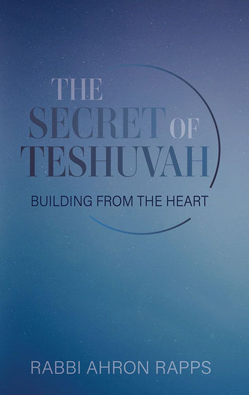 The Secret of Teshuvah — front cover hardcover | Judaica Square Lakewood