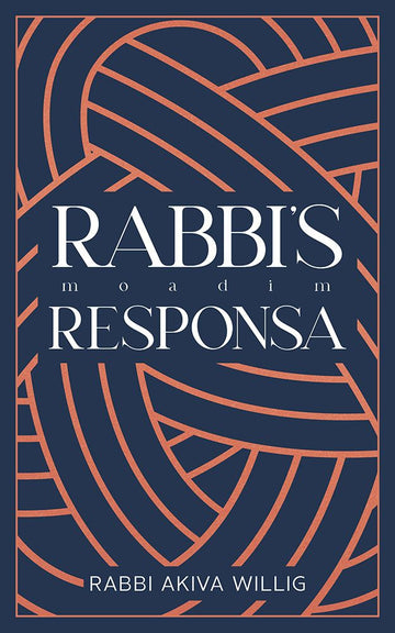 Rabbi's Responsa: Moadim — front cover Hard Cover | Judaica Square Lakewood