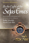 By the Light of the Sefas Emes — front cover Hard Cover | Judaica Square Lakewood