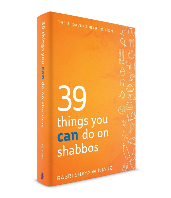 39 Things You CAN Do on Shabbos (hard)