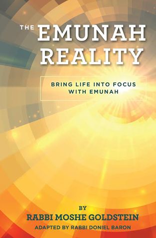 The Emunah Reality: Bring Life Into Focus with Emunah — front cover Hard Cover | Judaica Square Lakewood