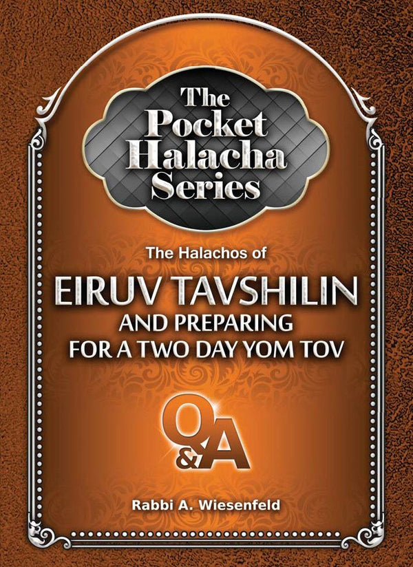 Pocket Halacha: The Halachos of Eiruv Tavshilin and Preparing for a Two Day Yom Tov — cover | Judaica Square Lakewood