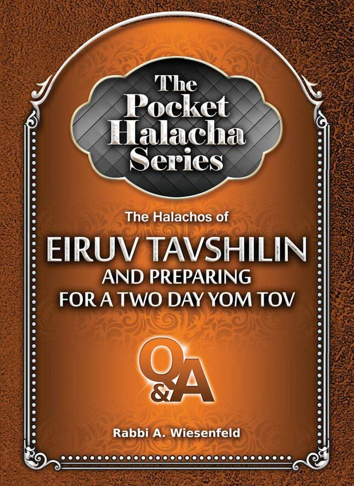 Pocket Halacha: The Halachos of Eiruv Tavshilin and Preparing for a Two Day Yom Tov — cover | Judaica Square Lakewood