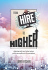 From Hire to Higher — front cover hardcover | Judaica Square Lakewood