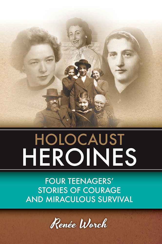 Front cover of Holocaust Heroines by Renee Worch, paperback edition
