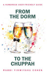 From the Dorm to the Chuppah — front cover hardcover | Judaica Square Lakewood