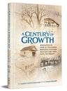 A Century of Growth — front cover hardcover | Judaica Square Lakewood