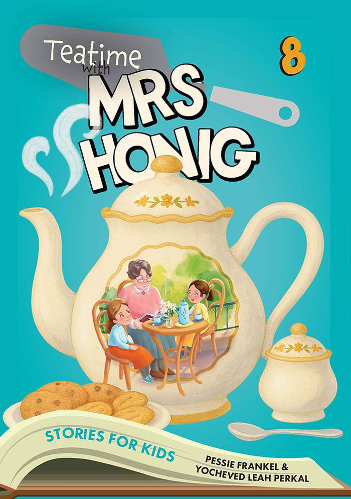 Front cover of Mrs. Honig's Cakes #8: Teatime with Mrs. Honig — teapot illustration, children's hardcover