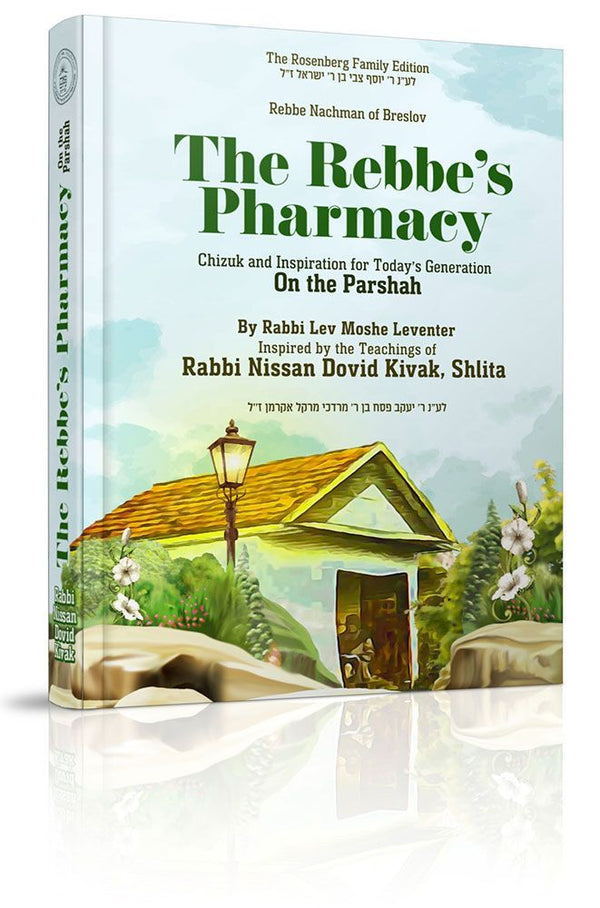The Rebbe's Pharmacy On the Parashah — front cover Hardcover | Judaica Square Lakewood