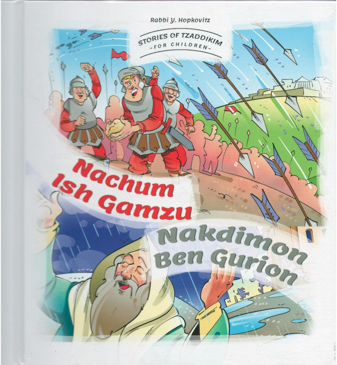 Stories Of Tzaddikim #2 Nachum Ish Gamzu-Nakdimon Ben Gurion (BKC-SOT2)
