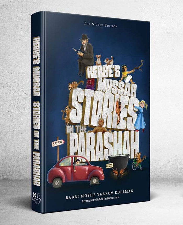 Rebbe's Mussar Stories on the Parashah — front cover hardcover | Judaica Square Lakewood