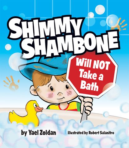 Cover of Shimmy Shambone Will Not Take a Bath by Yael Zoldan, hardcover edition