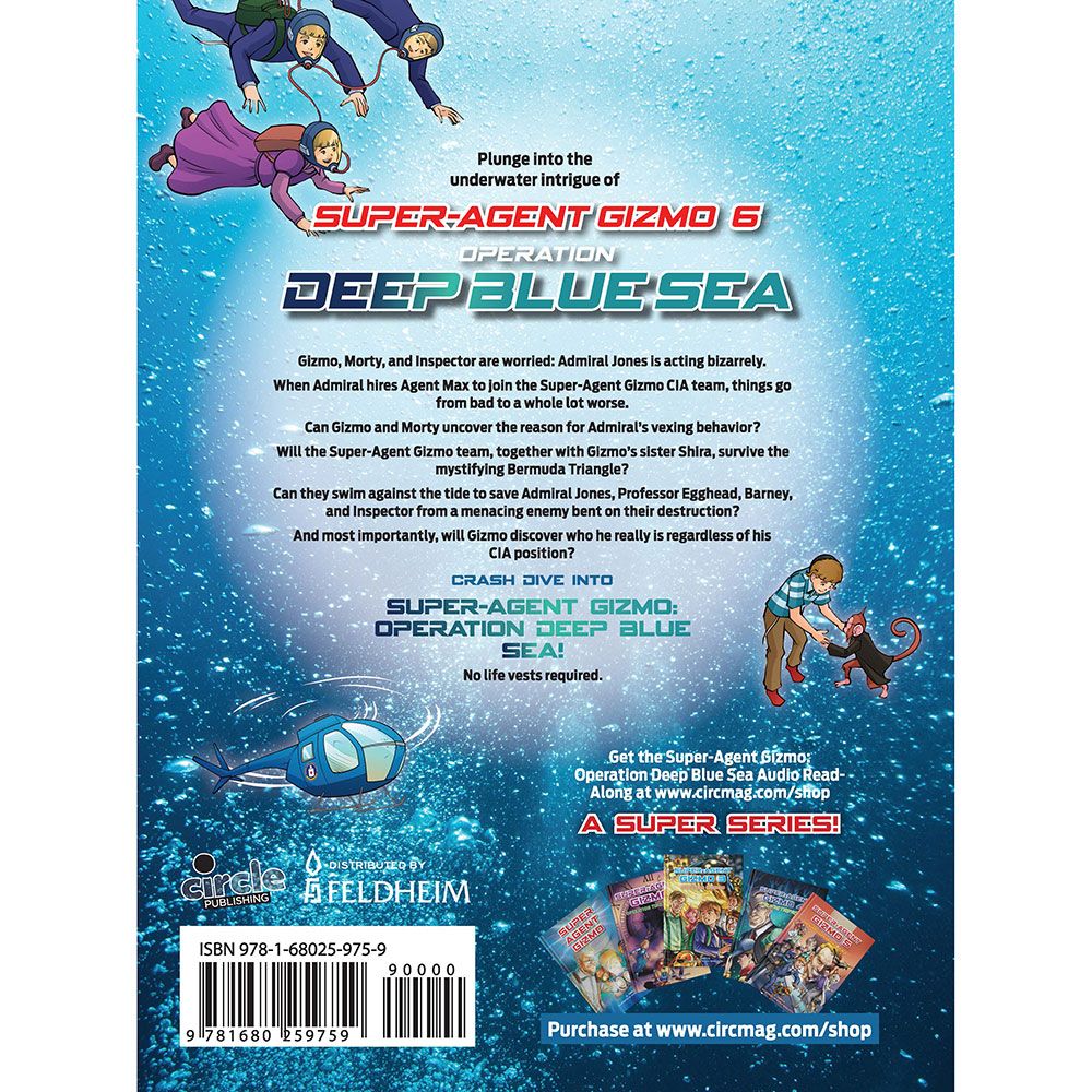 Back cover of Super Agent Gizmo #6: Operation Deep Blue Sea (Comic) by A. Dweck, with the summary and barcode