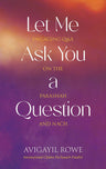 Let Me Ask You a Question — front cover hardcover | Judaica Square Lakewood