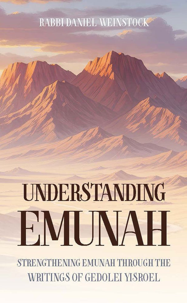 Understanding Emunah — Understanding Emunah | Judaica Square Lakewood